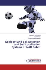 Goalpost and Ball Detection and Self-Localisation Systems of NAO Robot