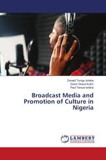 Broadcast Media and Promotion of Culture in Nigeria