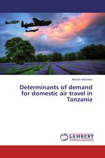 Determinants of demand for domestic air travel in Tanzania