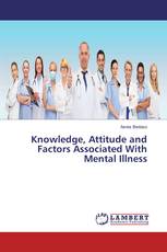 Knowledge, Attitude and Factors Associated With Mental Illness
