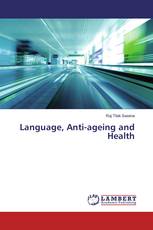 Language, Anti-ageing and Health