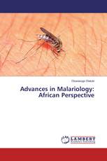 Advances in Malariology: African Perspective