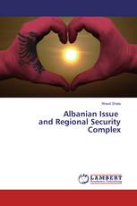 Albanian Issue and Regional Security Complex