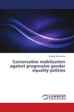 Conservative mobilization against progressive gender equality policies