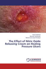 The Effect of Nitric Oxide Releasing Cream on Healing Pressure Ulcers