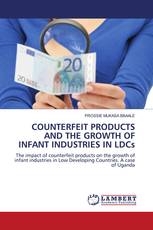 COUNTERFEIT PRODUCTS AND THE GROWTH OF INFANT INDUSTRIES IN LDCs