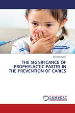 THE SIGNIFICANCE OF PROPHYLACTIC PASTES IN THE PREVENTION OF CARIES