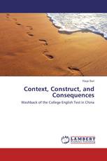 Context, Construct, and Consequences