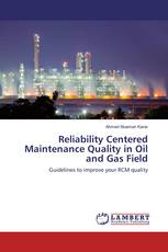 Reliability Centered Maintenance Quality in Oil and Gas Field