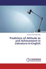 Predictors of Attitude to and Achievement in Literature-in-English