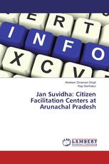 Jan Suvidha: Citizen Facilitation Centers at Arunachal Pradesh