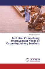 Technical Competency Improvement Needs of Carpentry/Joinery Teachers