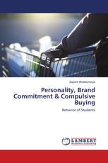 Personality, Brand Commitment & Compulsive Buying