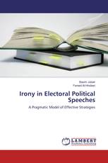 Irony in Electoral Political Speeches