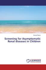 Screening for Asymptomatic Renal diseases in Children