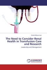 The Need to Consider Renal Health in Transfusion Care and Research