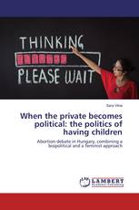 When the private becomes political: the politics of having children