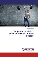 Toughness Predicts Performance In College Football