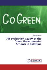 An Evaluation Study of the Green​ Governmental Schools in Palestine