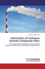 Fabrication of Cellulose Acetate Composite Filter