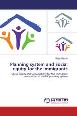 Planning system and Social equity for the immigrants