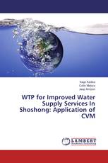 WTP for Improved Water Supply Services In Shoshong: Application of CVM