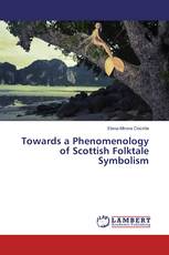 Towards a Phenomenology of Scottish Folktale Symbolism