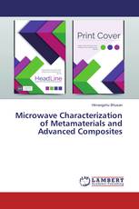 Microwave Characterization of Metamaterials and Advanced Composites