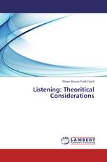 Listening: Theoritical Considerations