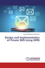 Design and Implementation of Private SMS Using GPRS