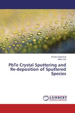 PbTe Crystal Sputtering and Re-deposition of Sputtered Species