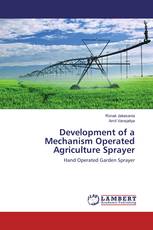 Development of a Mechanism Operated Agriculture Sprayer