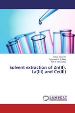 Solvent extraction of Zn(II), La(III) and Ce(III)