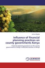 Influence of financial planning practices on county governments Kenya