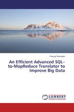 An Efficient Advanced SQL–to-MapReduce Translator to Improve Big Data