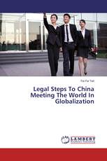 Legal Steps To China Meeting The World In Globalization