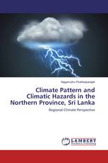 Climate Pattern and Climatic Hazards in the Northern Province, Sri Lanka