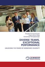 DIVERSE TEAMS, EXCEPTIONAL PERFORMANCE