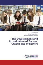 The Development and Accreditation of Factors, Criteria and Indicators