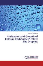 Nucleation and Growth of Calcium Carbonate Picolitre Size Droplets