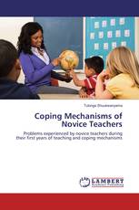 Coping Mechanisms of Novice Teachers