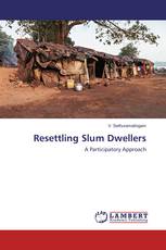 Resettling Slum Dwellers