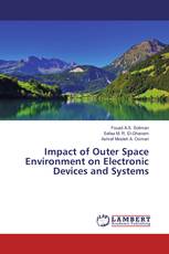 Impact of Outer Space Environment on Electronic Devices and Systems