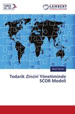 Tedarik Zinciri Yönetiminde SCOR Modeli