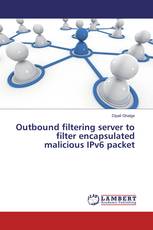 Outbound filtering server to filter encapsulated malicious IPv6 packet
