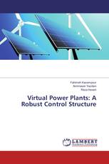 Virtual Power Plants: A Robust Control Structure