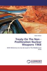Treaty On The Non - Proliferation Nuclear Weapons 1968