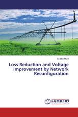 Loss Reduction and Voltage Improvement by Network Reconfiguration
