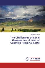 The Challenges of Local Governance: A case of Oromiya Regional State