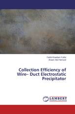 Collection Efficiency of Wire– Duct Electrostatic Precipitator
